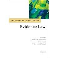 Philosophical Foundations of Evidence Law by Dahlman, Christian; Stein, Alex; Tuzet, Giovanni, 9780198859307