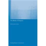 The Media of Diaspora: Mapping the Globe by Karim,Karim H.;Karim,Karim H., 9780415279307