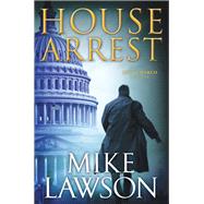 House Arrest by Lawson, Mike, 9780802129307