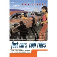 Fast Cars, Cool Rides by Best, Amy L., 9780814799307
