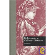 Rediscoveries in Children's Literature by Rahn,Suzanne, 9780815309307