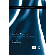 Maritime Networks: Spatial structures and time dynamics by Ducruet; CTsar, 9781138599307