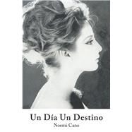 Un Da Un Destino by Cano, Noemi, 9781739079307