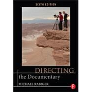 Directing the Documentary by Rabiger; Michael, 9780415719308