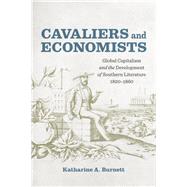 Cavaliers and Economists by Burnett, Katharine A., 9780807169308