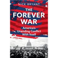 The Forever War by Bryant, Nick, 9781399409308