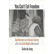 You Can't Eat Freedom by De Jong, Greta, 9781469629308