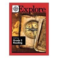 Explore Ccss Prep Reading, Grade 3 by Swalm, James E.; Coultas, June I.; Kantrowitz, Ralph R., 9781507859308