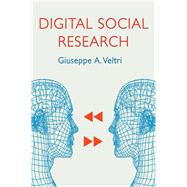 Digital Social Research by Veltri, Giuseppe A., 9781509529308