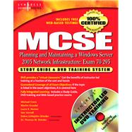 MCSE Planning and Maintaining a Microsoft Windows Server 2003 Network Infrastructure (Exam 70-293) : Guide & DVD Training System by Shinder, Thomas W.; Syngress, 9780080479309