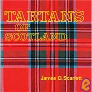 Tartans of Scotland by Scarlett, James D., 9780718819309