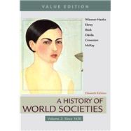 A History of World Societies, Value Edition, Volume 2 Since 1450 by Wiesner-Hanks, Merry E.; Buckley Ebrey, Patricia; Beck, Roger B.; Davila, Jerry; Crowston, Clare Haru; McKay, John P., 9781319059309