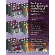 Analogue and Numerical Modelling of Sedimentary Systems From Understanding to Prediction by de Boer, Poppe; Postma, George; van der Zwan, Kees; Burgess, Peter; Kukla, Peter, 9781405189309
