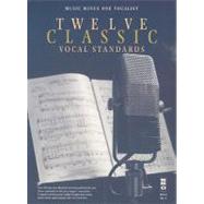 Twelve Classic Vocal Standards by Hal Leonard Publishing Corporation, 9781423459309