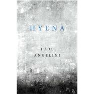 Hyena by Angelini, Jude, 9781476789309