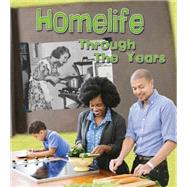 Home Life Through the Years by Lewis, Clare, 9781484609309