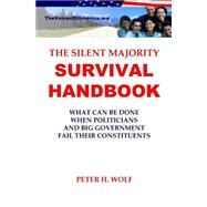 The Silent Majority Survival Handbook by Wolf, Peter H., 9781519349309