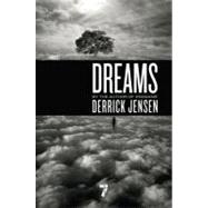 Dreams by Jensen, Derrick, 9781583229309