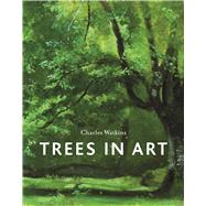 Trees in Art by Watkins, Charles, 9781780239309