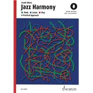 Jazz Harmony Think - Listen - Play: A Practical Approach by Sikora, Frank, 9783795749309