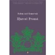 Sodom and Gomorrah In Search of Lost Time, Volume 4 (Penguin Classics Deluxe Edition) by Proust, Marcel; Sturrock, John, 9780143039310