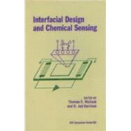 Interfacial Design and Chemical Sensing by Mallouk, Thomas E.; Harrison, D. Jed, 9780841229310