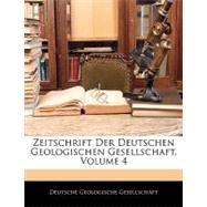 Zeitschrift Der Deutschen Geologischen Gesellschaft by Deutsche Geologische Gesellschaft (CON), 9781143319310