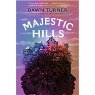 Majestic Hills A Novel by Turner, Dawn, 9781668049310