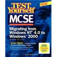 McSe Migrating from Nt to Windows 2000 Test Yourself Practice Exams (70-222 by Syngress Media, Inc., 9780072129311