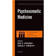 Psychosomatic Medicine by Ackerman, Kurt; Dimartini, Andrea, 9780199329311