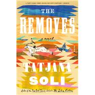 The Removes by Soli, Tatjana, 9780374249311