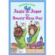 Junie B. Jones #11: Junie B. Jones Is a Beauty Shop Guy by Park, Barbara; Brunkus, Denise, 9780679889311