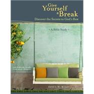 Give Yourself a Break by Wilson, Debbie W., 9781508719311