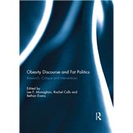 Obesity Discourse and Fat Politics: Research, Critique and Interventions by Monaghan; Lee, 9780415749312