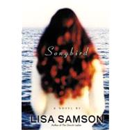 Songbird by Samson, Lisa, 9780446679312