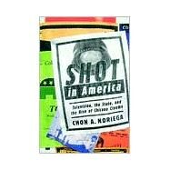 Shot in America by Noriega, Chon A., 9780816629312