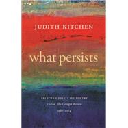 What Persists by Kitchen, Judith, 9780820349312