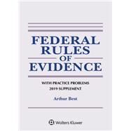 Federal Rules of Evidence With Practice Problems by Best, Arthur, 9781543809312