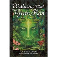 Walking With the Green Man by Curran, Bob, 9781564149312