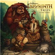 Jim Henson's Labyrinth Tales by Henson, Jim; Godbey, Cory, 9781608869312