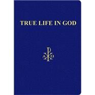 True Life in God Divine Dialogue by Ryden, Vassula, 9780983009313
