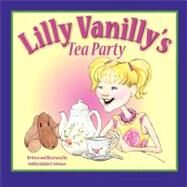 Lilly Vanilly's Tea Party by Johnson, Debbie Waldorf, 9781477569313