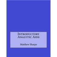 Introductory Analytic AIDS by Sharpe, Matthew L; London College of Information Technology, 9781508489313
