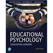 Educational Psychology: Developing Learners [Rental Edition] by Ormrod, Jeanne Ellis., 9780137849314