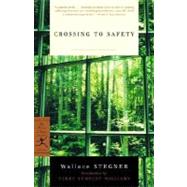 Crossing to Safety by Stegner, Wallace; Williams, Terry Tempest; Watkins, T.H., 9780375759314