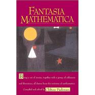 Fantasia Mathematica by Fadiman, Clifton, 9780387949314