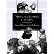 Talking And Learning In Groups by Bennett,Neville, 9780415109314