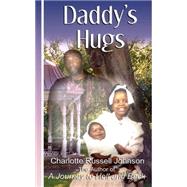 Daddy's Hugs by Russell Johnson, Charlotte, 9780974189314