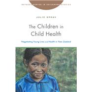 The Children in Child Health by Spray, Julie, 9781978809314
