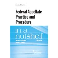 Federal Appellate Practice and Procedure in a Nutshell by Castanias, Gregory A.; Klonoff, Robert H., 9780314289315